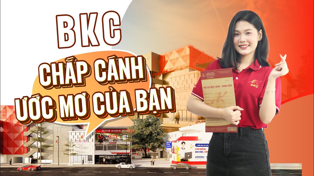 GIỚI THIỆU TRƯỜNG CAO ĐẲNG BÁCH KHOA SÀI GÒN 2026 | BKC - CHẮP CÁNH ƯỚC MƠ CỦA BẠN