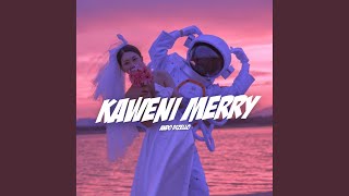 Download lagu Kaweni Merry mp3 Download lagu Kaweni Merry mp3