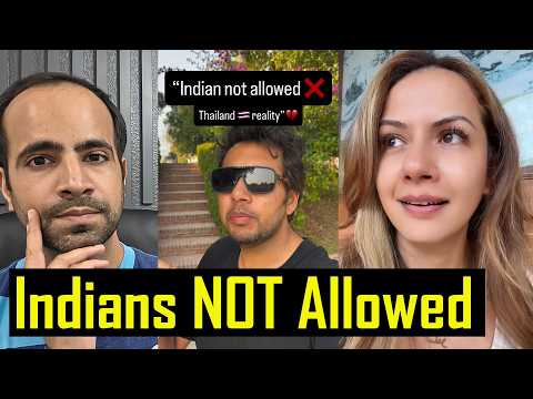 Why are INDIAN Tourists getting BANNED in Thailand?