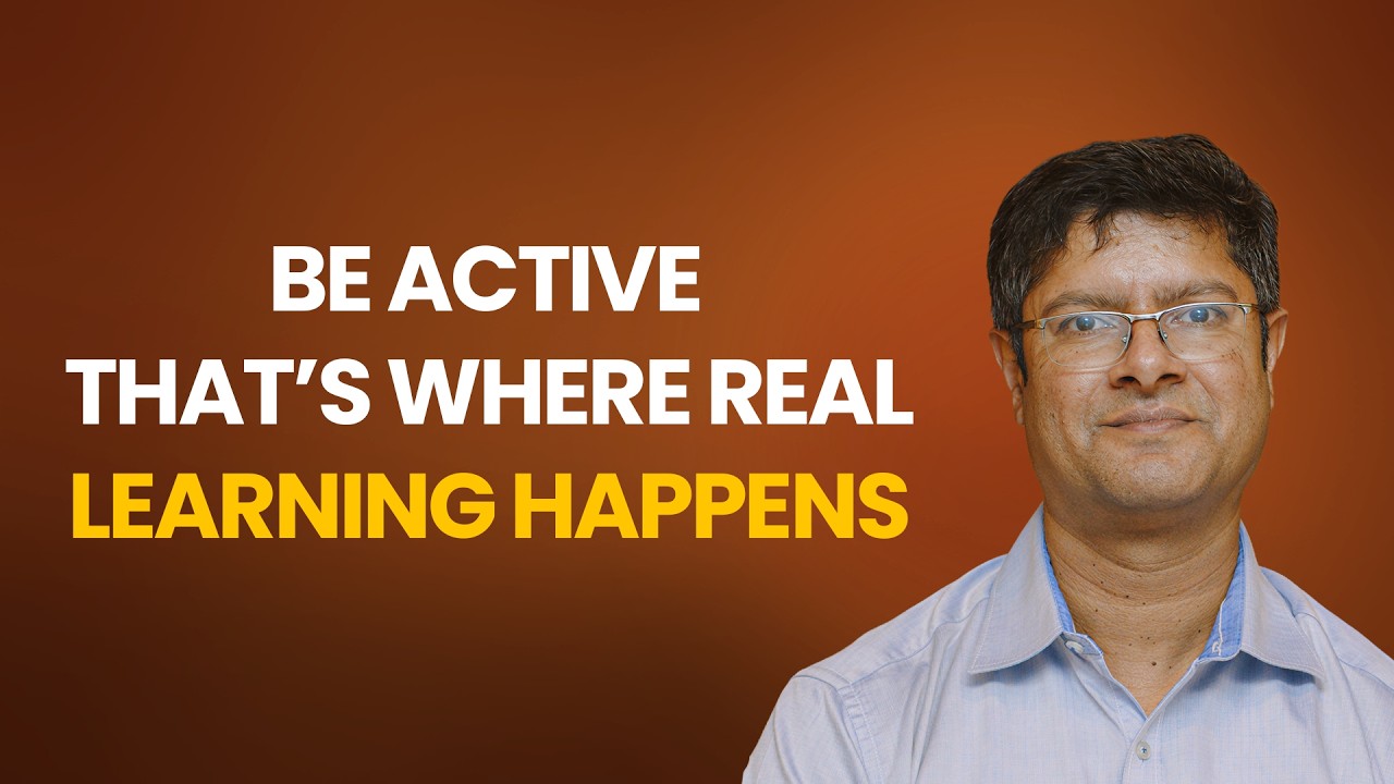 Be Active That's Where Real Learning Happens | Swaroop Alwar
