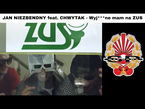 JAN NIEZBENDNY feat. CHWYTAK - Wyj***ne mam na ZUS [OFFICIAL VIDEO]
