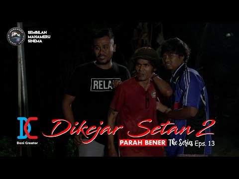 Dikejar Setan Part 2 - eps 13 (Parah Bener The Series)