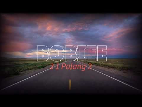 Bobiee : 2 1 Palang 3