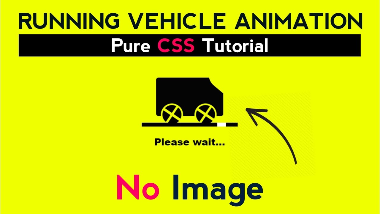 Running Vehicle Loading Animation using HTML & CSS | CSS Car Animation Tutorial