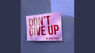 Don't Give Up (Radio Version)
