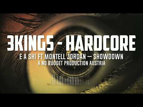 E A Ski Ft Montell Jordan – Showdown - Hardcore in My Head - 3KinGs - Remix