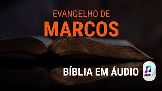EVANGELHO DE MARCOS / Bíblia falada / áudio / MP3 / narrada (completo)