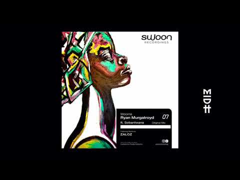 Ryan Murgatroyd - Wooma (feat. Sobantwana) MIDH Premiere