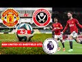 Manchester United vs Sheffield Utd 4-2 Live Premier League Football EPL Match Score Highlights FC