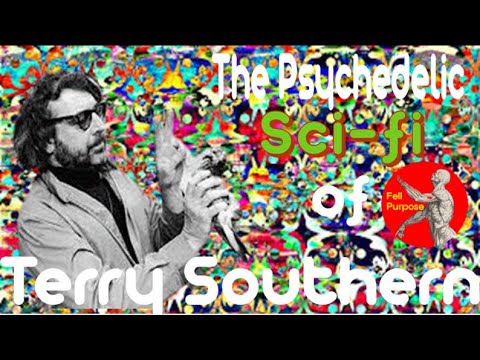 The Psychedelic Science Fiction of Terry Southern