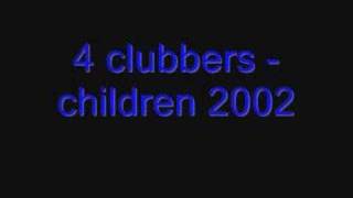 4 clubbers - children 2002