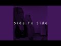 Side To Side (Speed)
