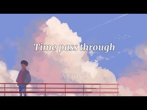 Time passing Through-Kaden Mckay(lyrics)