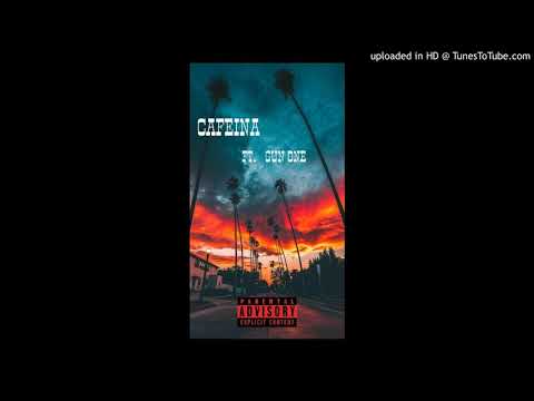 C A F E I N A   ft. GUN ONE