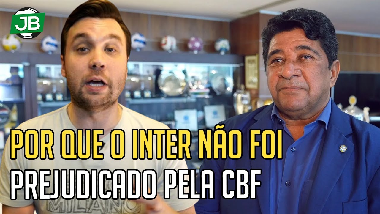 🔴 POR QUE O INTER NÃO FOI PREJUDICADO PELA CBF E A MUDANÇA NO PLANO DE UM JOGADOR ESPECÍFICO