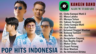 Download lagu Cinta Sampai Mati 2,Masa Laluku || Album Kangen Band Terbaru 2026 Bikin Baper mp3