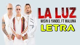Wisin &amp; Yandel Ft Maluma - La Luz (Letra) + (Audio)