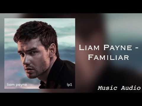 Liam Payne - Familiar ft. J. Balvin