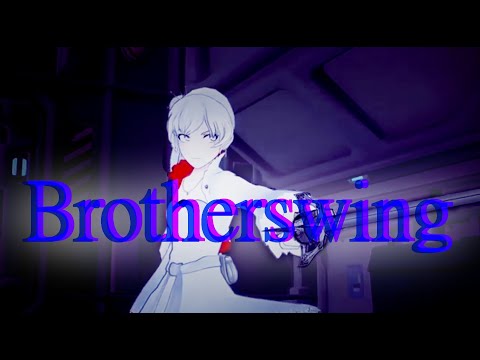 RWBY AMV ~ Brotherswing