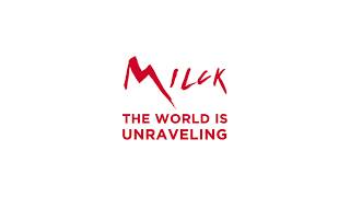 MILCK - "The World is Unraveling" [Official Audio]