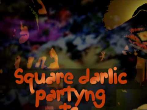 square darlic partyng to mell' ange.wmv