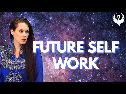 Future Self Work (a process for success) - Teal Swan