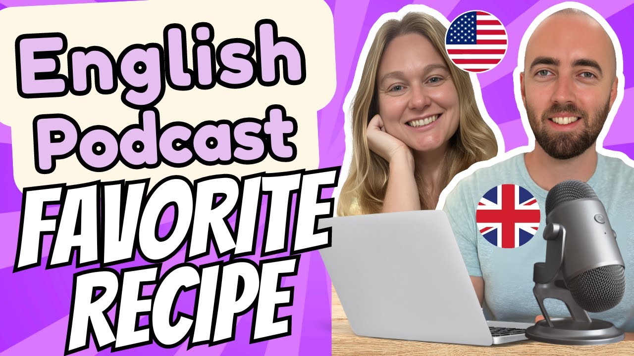 S2 E25: Cooking My Favorite Recipe - Advanced English Podcast - Daily Life English - UK US