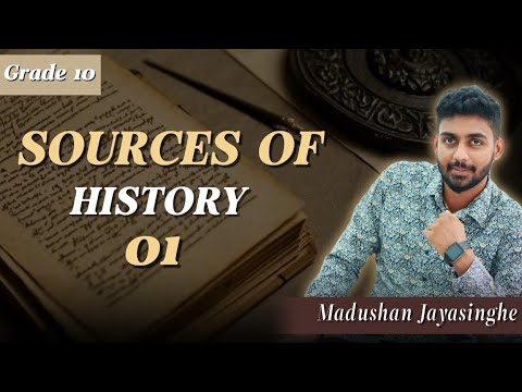 Sources of History | Lesson 1 | O/L history english medium | part 1