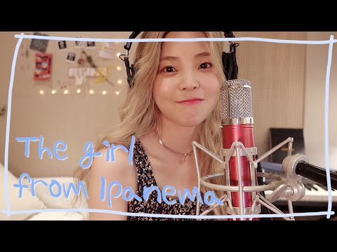 혜이니(HEYNE) : The girl from Ipanema