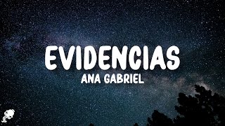 Ana Gabriel - Evidencias (Letra/Lyrics)