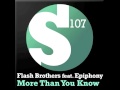 Flash Brothers & Epiphony - More Than You Know ...