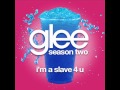 Glee - I'm A Slave 4 U [LYRICS] 