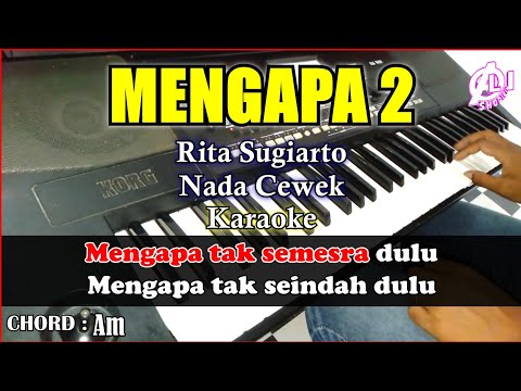 MENGAPA 2 Karaoke Rita Sugiarto | Cover Korg Pa300 Nada Cewek