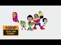 Teen Titans GO To The Movies