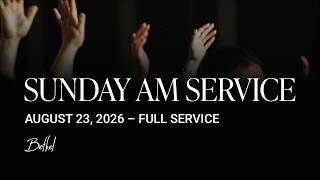 Bethel Church Service | Dann Farrelly Sermon | Worship with Brady Voss, Giannah Villareal