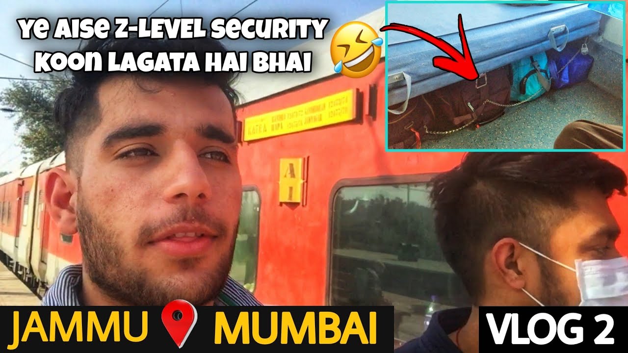 Jammu to Mumbai | Ye z-level security koon lagata hai bhai😂| Vlog 2 | Jammu Tawi to Bandra Terminus