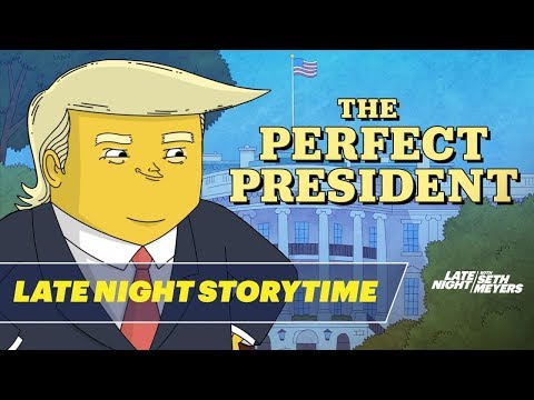 深夜故事時間。《完美總統》 (Late Night Storytime: The Perfect President)