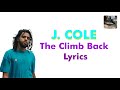 J. Cole  - The Climb Back lyrics