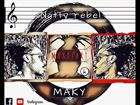 Maky Joe  - Natty Rebel
