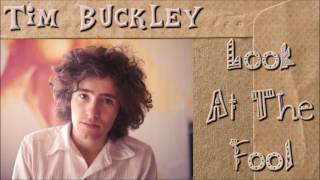 Tim Buckley - Look At The Fool