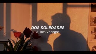 Dos soledades - Julieta Venegas