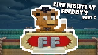 How To Build Five Nights At Freddy's In Minecraft! | Part 2