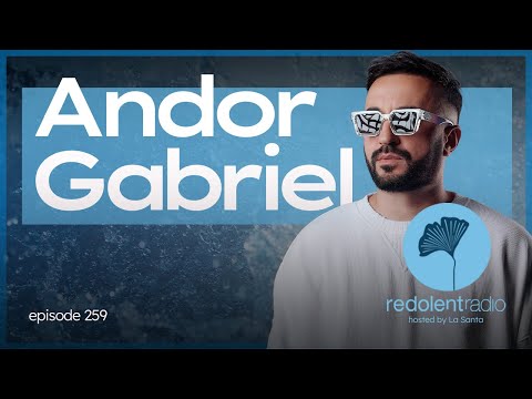 ANDOR GABRIEL Redolent Radio 259