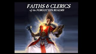 Dungeons and Dragons Lore: Faiths &amp; Clerics of the Forgotten Realms