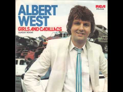 Albert West - Girls And Cadillacs