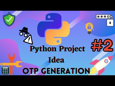 Project Ideas 2 Python Otp Generation Google Colab Small Program Simple Python Project