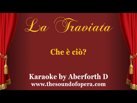 LA TRAVIATA KARAOKE 04 - Che è ciò? (Banda - Part 1) | Aberforth D