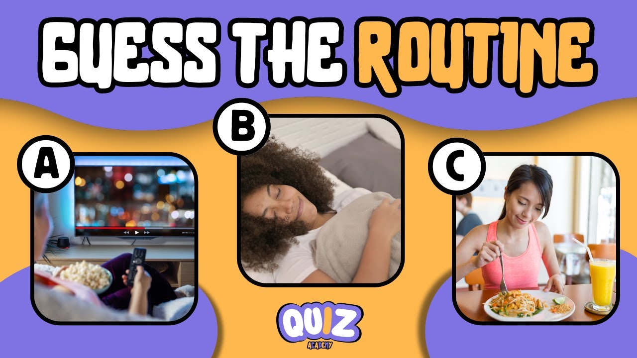 GUESS THE ROUTINE - Quiz Academy