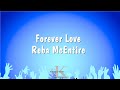 Forever Love - Reba McEntire (Karaoke Version)