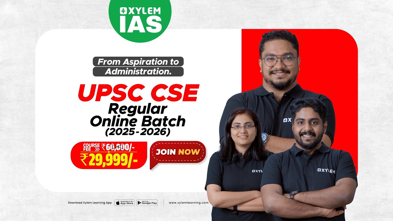 Master the UPSC Exam with Xylem IAS | UPSC CSE Regular Batch (2025-26) | Xylem IAS